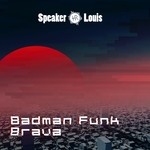 cover: Speaker Louis - Badman Funk