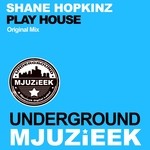 cover: Shane Hopkinz - Play House