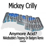 cover: Mickey Crilly - Anymore Acid?