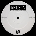 cover: Turntable Actor Chloroform - GHOSTS