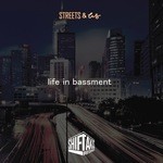 cover: Life In Bassment - Streets & Us