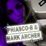 cover: Mark Archer|Phiasco-b - Love Me