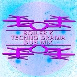 cover: Boiler K - Techno Drama