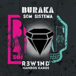 cover: Buraka Som Sistema - R3W1ND Mambos Raros