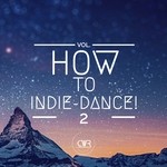 cover: Various - How To Indie-Dance! Vol 2