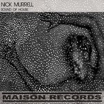 cover: Nick Murrell - Sound Of House EP