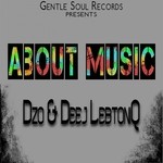 cover: Deej Lebtoniq|Dzo - About Music