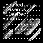 cover: Various - Creaked Presents Files Rec: Reboot