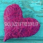 cover: Ms Janette|The Broker - Soul Jazz Of The Love EP