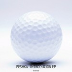 cover: Peshka - Introducion EP