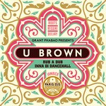 cover: U-brown|Grant Phabao - Rub A Dub Inna Di Dancehall