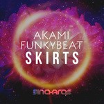 cover: Akami|Funkybeat - Skirts