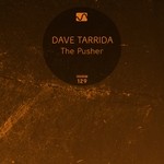 cover: Dave Tarrida - The Pusher