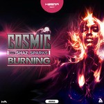 cover: Cosmic|Shaz Sparks - Burning