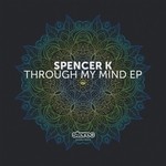 cover: Spencer K - Through My Mind