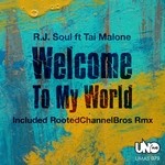 cover: R J Soul|Tai Malone - Welcome To My World