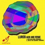 cover: Lurob - Acid & Renae EP