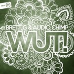 cover: Audio Chimp|Brett G - Wut!