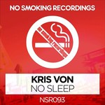 cover: Kris Von - No Sleep