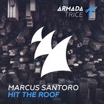 cover: Marcus Santoro - Hit The Roof