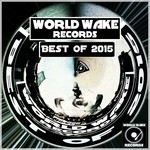 cover: Various - Best Of 2015 World Wake Records