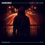 cover: Darkness - North Circular