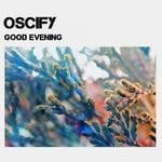 cover: Oscify - Good Evening