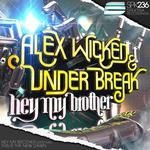 cover: Alex Wicked - Hey My Brother