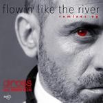 cover: Dj Ross - Flowin Like The River/Remixes EP