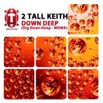 cover: 2 Tall Keith - Down Deep