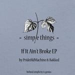 cover: Bakked|Prideoldmachine - If It Ain't Broke EP