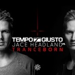 cover: Jace Headland|Tempo Giusto - Tranceborn