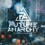 cover: Future Anarchy|Mad Maxx|Deeper In Zen - Electric Koolaid