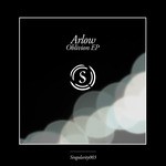 cover: Arlow - Oblivion EP