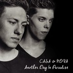 cover: Casa & Nova - Another Day In Paradise