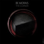 cover: Be Morais - The Corner