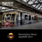 cover: Nightbob - SubWay Of Life