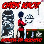 cover: Chris Kaoz - Witness Da Sickness!