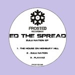 cover: Ed The Spread - Zulu Nation EP