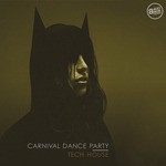 cover: Various - Carnival Dance Party (Tech House)