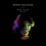 cover: Shana Halligan - Back To Me (Remixes)