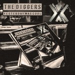 cover: The Diggers - Yesterday Was Cool