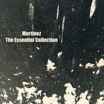 cover: Martinez - The Essential Collection