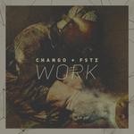 cover: Chango|Fstz - Work EP