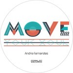 cover: Andre Fernandes - Move Your Soul