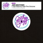 cover: J&m Brothers - I Just Wanna Feel The Groove