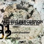 cover: Altered Perception - Cold Shoulder EP