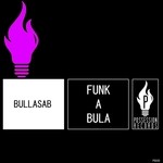 cover: Bullasab - Funk A Bula