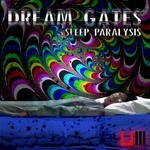 cover: Dream Gates - Sleep Paralysis