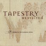 cover: Tapestry Revisited - Tapestry Revisited - A Tribute To Carole King